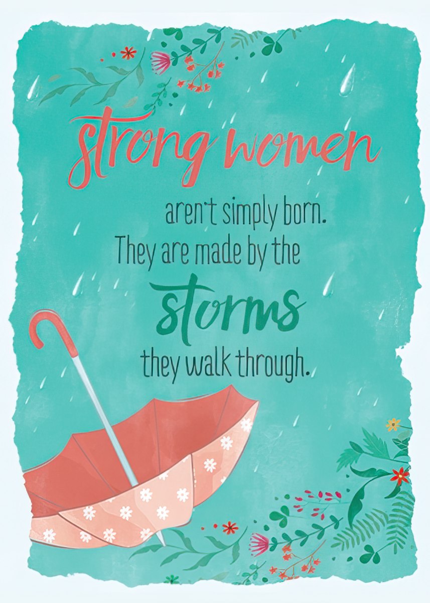 Inspirational magnet with text: 'Strong women aren't simply born. They are made by the storms they walk through.' Features a teal background with an umbrella and floral accents.