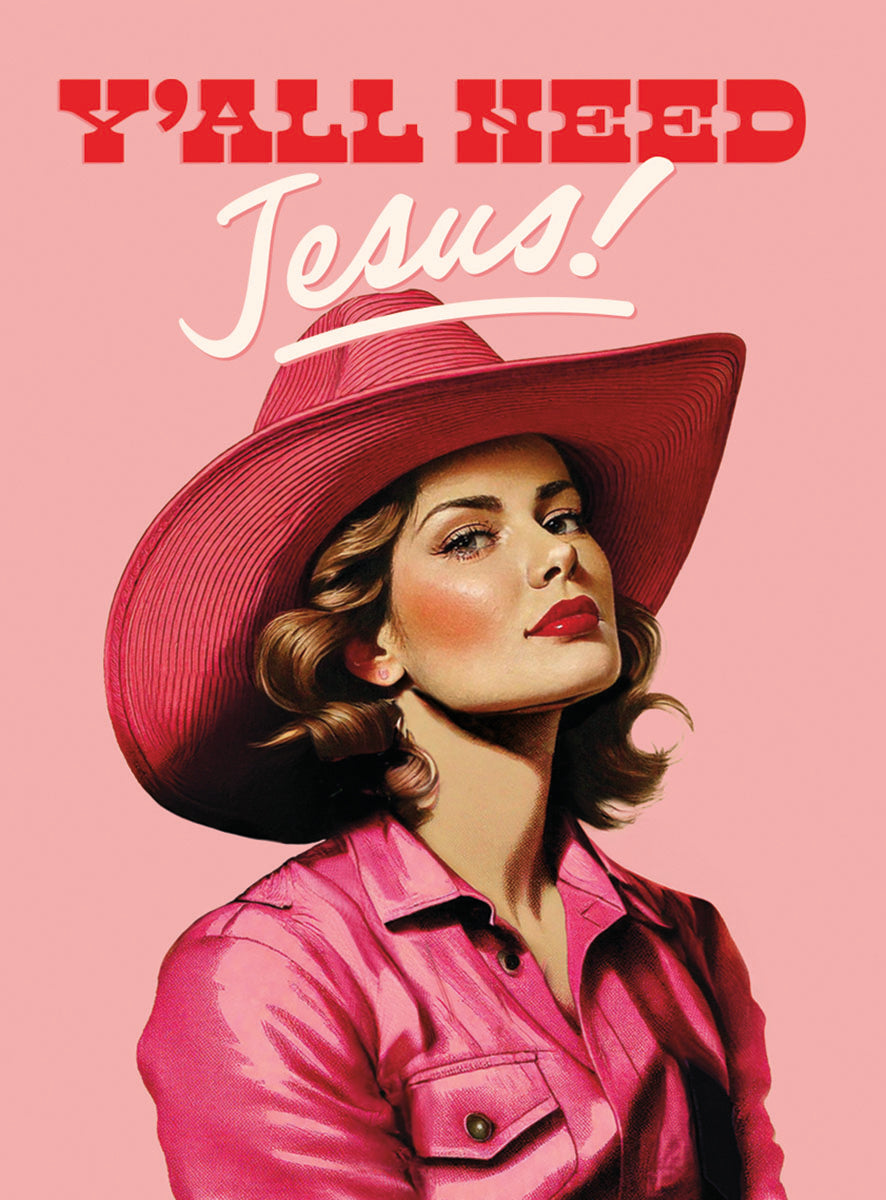 Retro illustration of a sassy woman in a pink hat and shirt with red lipstick, looking up confidently, text reads 'Y'all Need Jesus!' on a pink background.