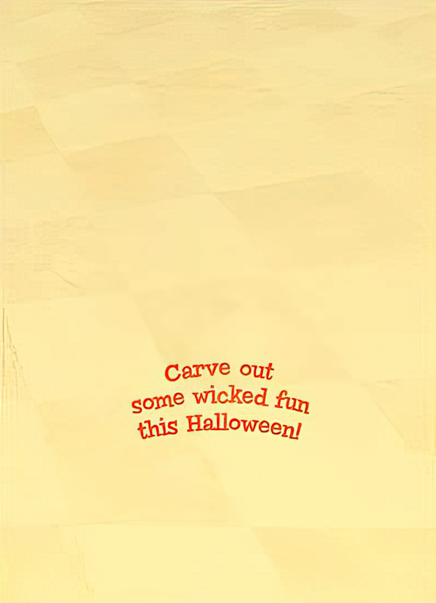 Inside of a light yellow greeting card with bold red text: 'Carve out some wicked fun this Halloween!'.