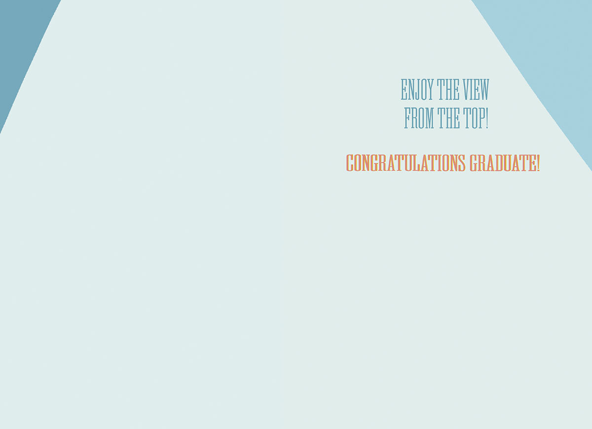 Inside of a graduation greeting card with light blue abstract mountains, text 'Enjoy the view from the top! Congratulations Graduate!'.