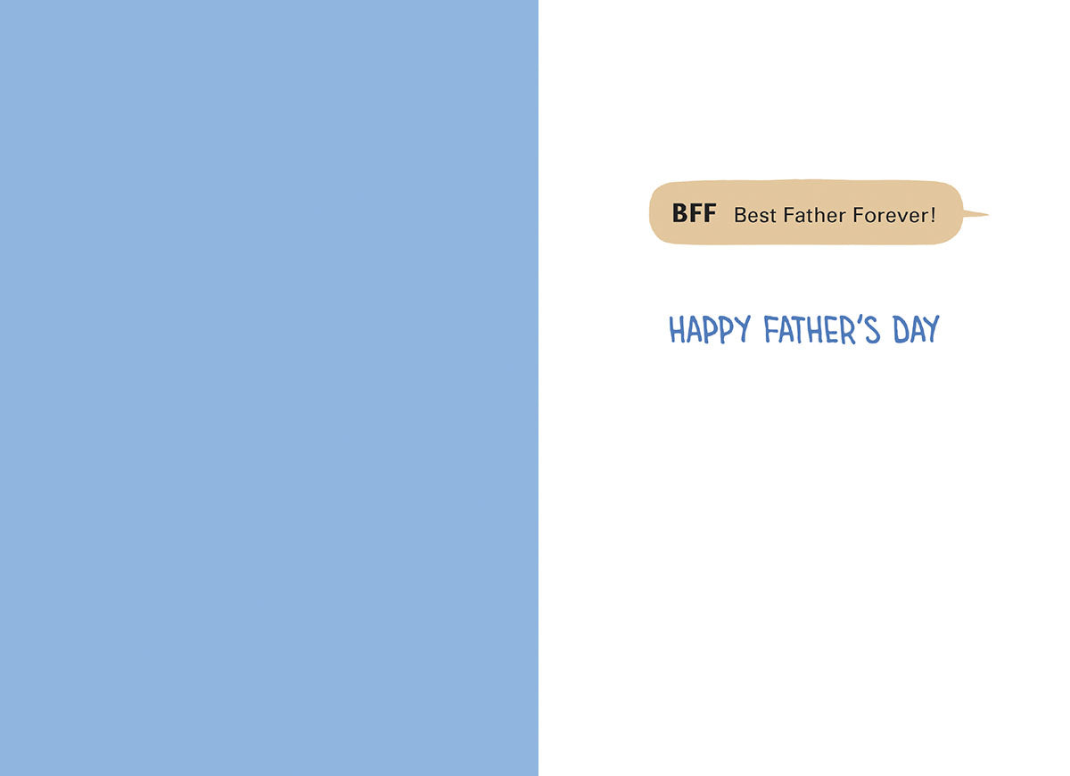 Inside of a humorous Father's Day card with 'BFF Best Father Forever!' and 'HAPPY FATHER'S DAY' text.