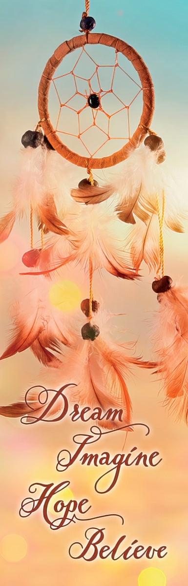 Dreamcatcher bookmark with text 'Dream Imagine Hope Believe', feathers, and beads against a warm, gradient background, inspiring general positivity.