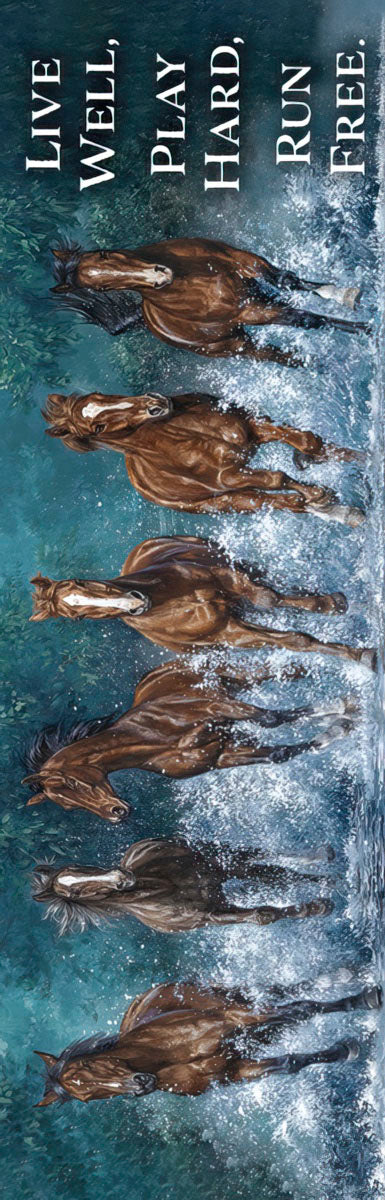 Bookmark featuring multiple brown horses with white markings running freely through splashing blue water. Text reads: Live Well, Play Hard, Run Free.