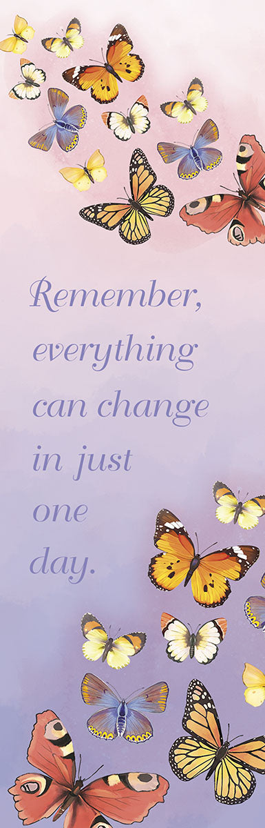 Vibrant butterfly bookmark with the quote 'Remember, everything can change in just one day' on a purple and pink gradient background.