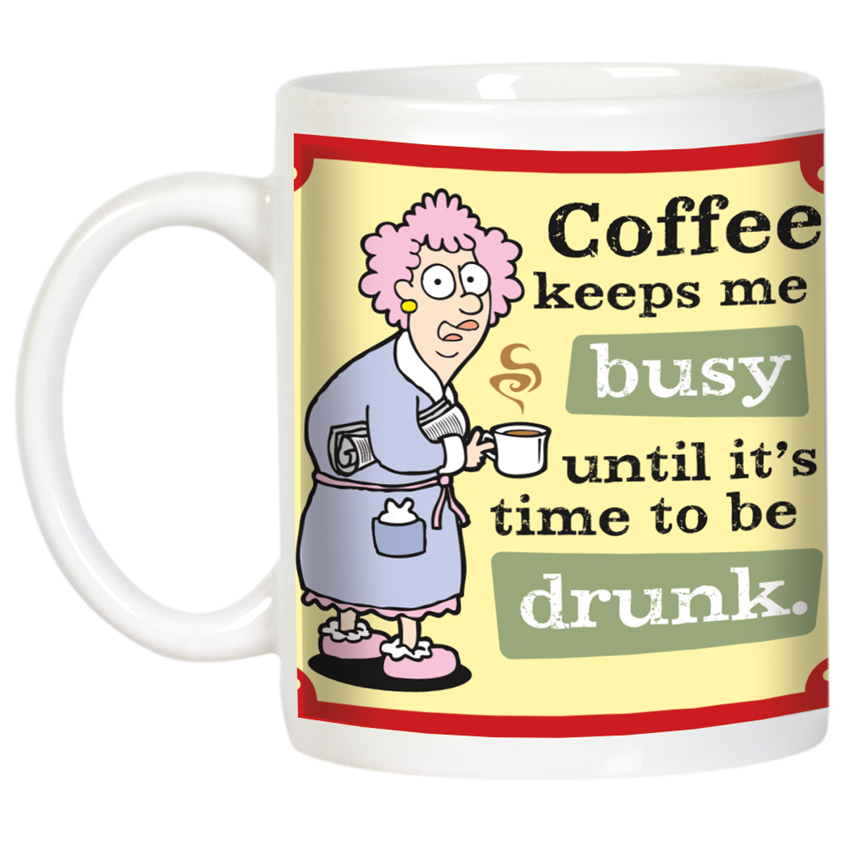 Aunty Acid coffee mug featuring a funny quote and cartoon graphic of an old woman, shown at an angle.