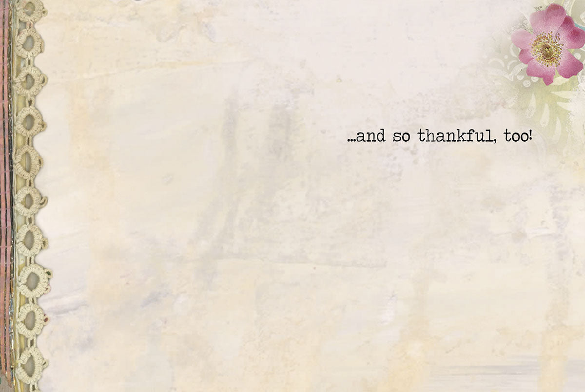 Inside of a grateful thank you card with simple text '...and so thankful, too!' on a distressed cream background.
