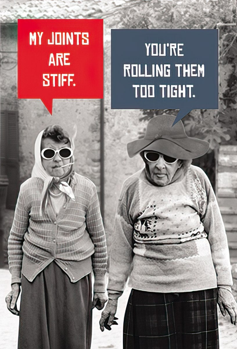 My joints are stiff. You're rolling them too tight. Magnet