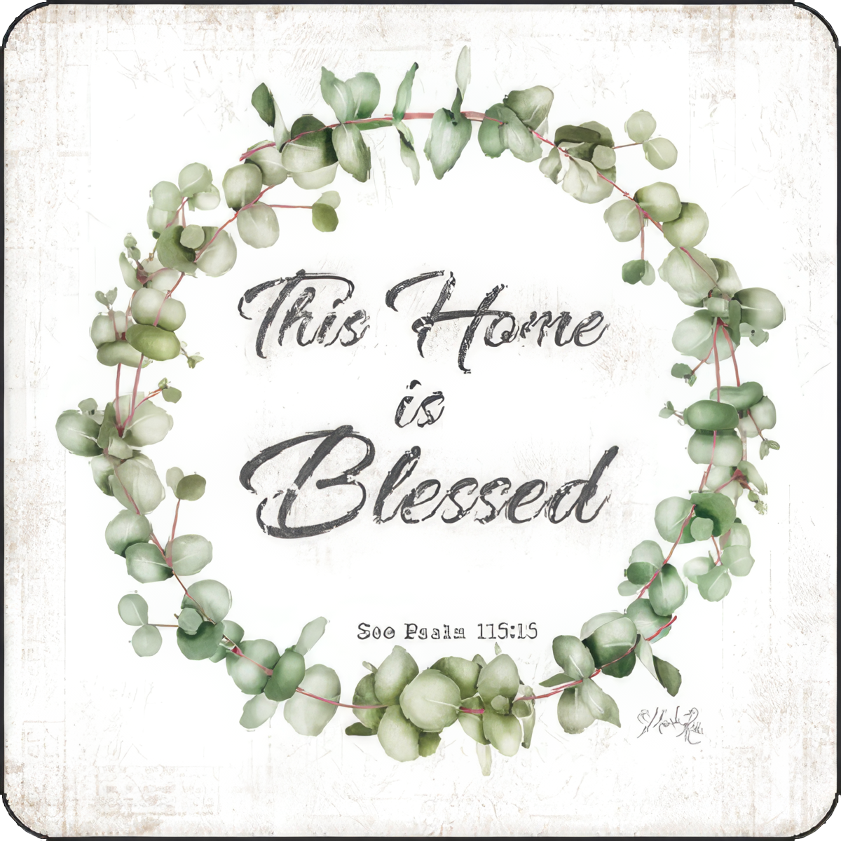 This Home is Blessed Psalm 115