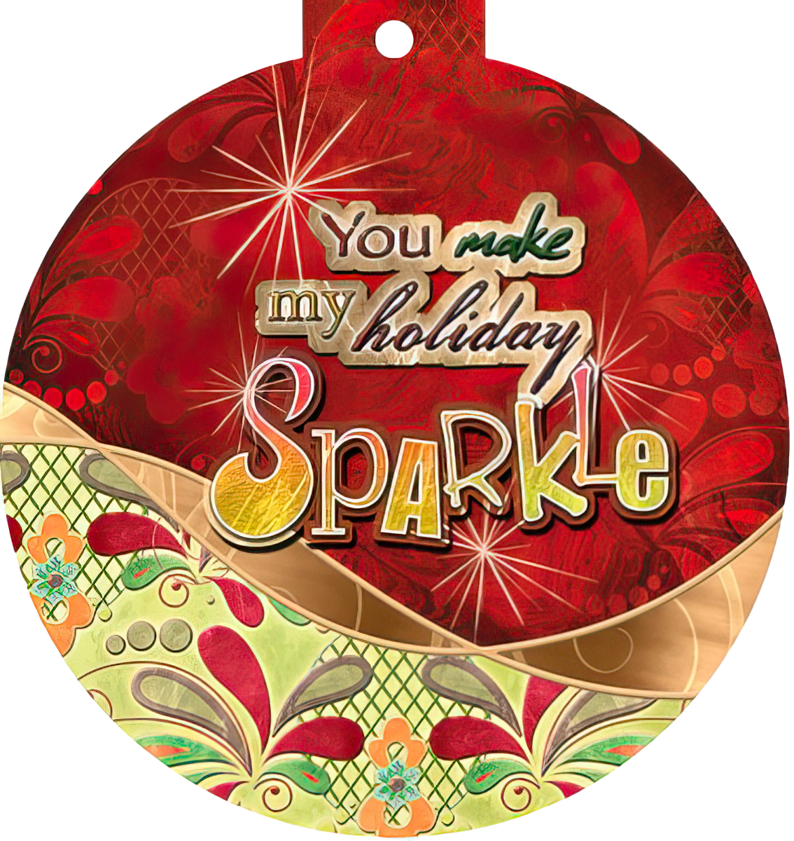You make my holiday sparkle!