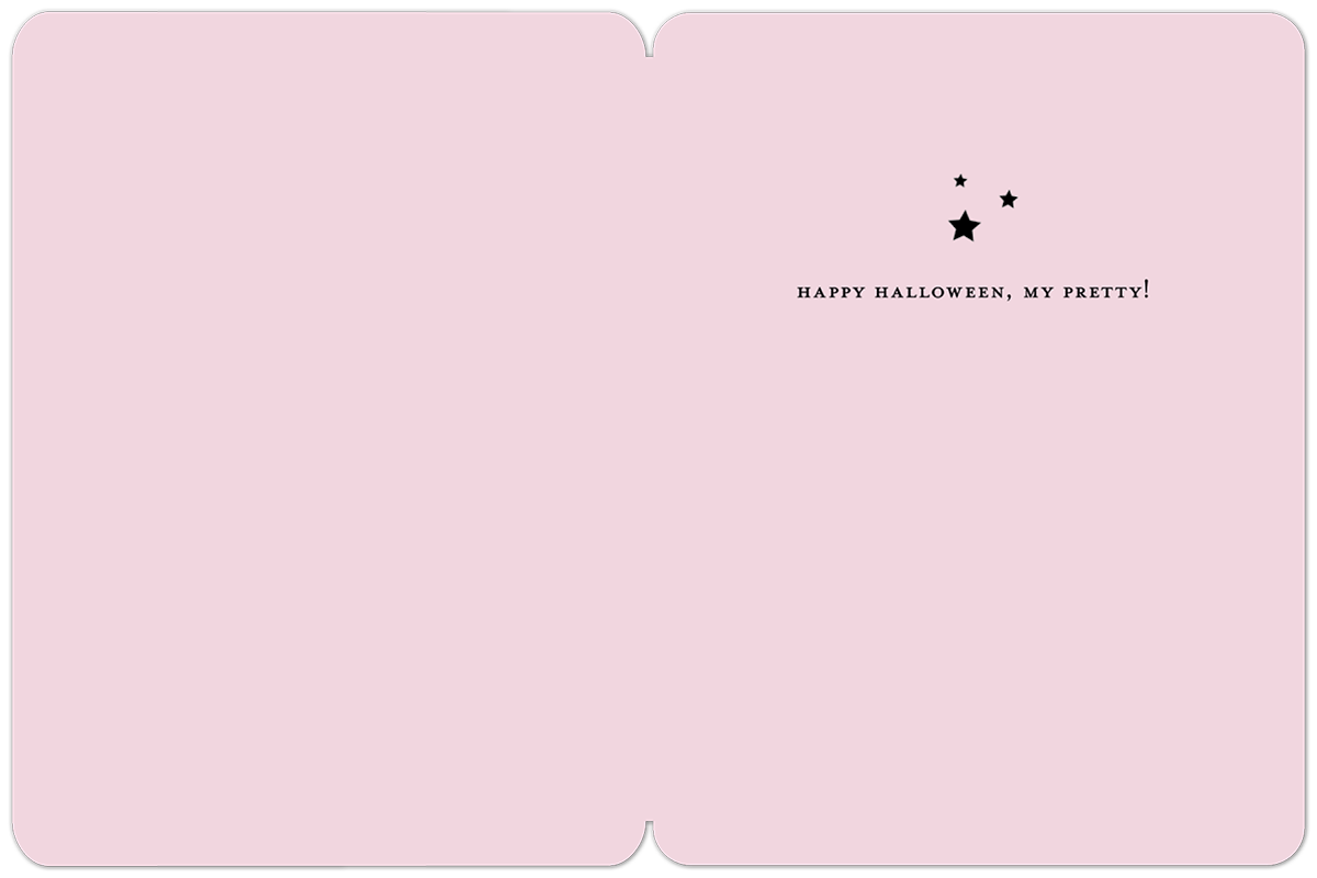 Inside of a Halloween greeting card with a simple border and the message 'HAPPY HALLOWEEN, MY PRETTY!' along with small stars.