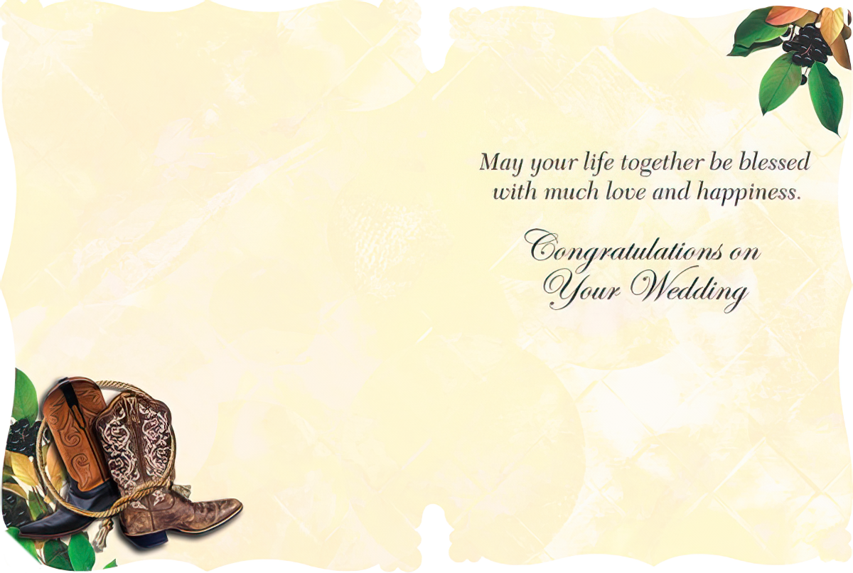 Inside view of a Christian wedding card, displaying the warm sentiment 'May your life together be blessed with much love and happiness. Congratulations on Your Wedding' with cowboy boots and berries in the corner.