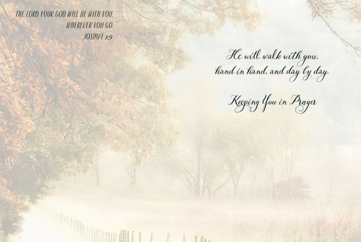 Inside view of a religious greeting card with a soft, misty background, displaying the scripture Joshua 1:9 'The Lord your God will be with you wherever you go' and an inspiring message of prayer and companionship.