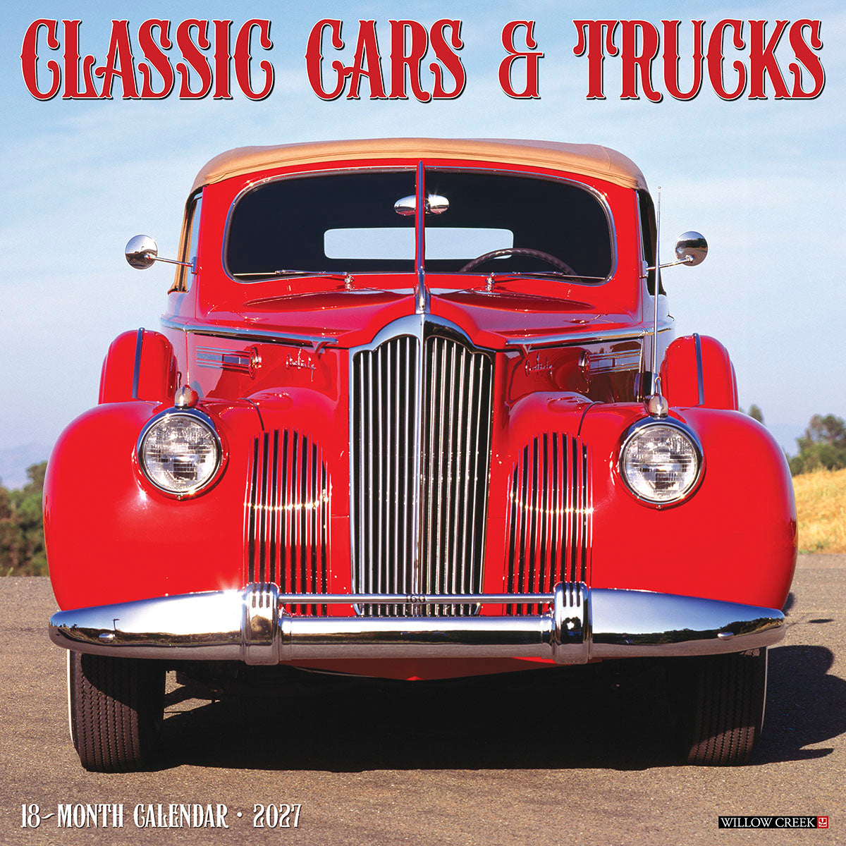 Front view of a vibrant red 1940s Packard classic convertible car with a tan roof, prominent chrome grille, and round headlights, as featured on the cover of the 2027 Classic Cars & Trucks 18-Month Wall Calendar, with a clear blue sky background.