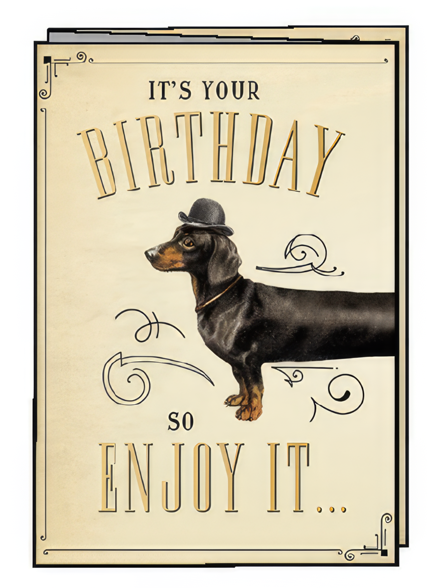 Funny birthday greeting card featuring a charming dachshund dog wearing a bowler hat, surrounded by elegant vintage scrollwork on a cream background, wishing a happy celebration.