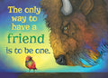 Inspirational fridge magnet featuring a detailed illustration of a large brown bison looking down at a small colorful bird, with the quote 'The only way to have a friend is to be one' in yellow and green text on a vibrant blue and yellow background. Perfect for friendship gifts.