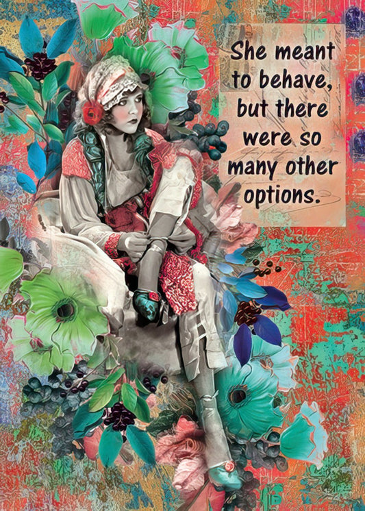Vintage style art magnet featuring a woman in a colorful floral setting with the sassy quote 'She meant to behave, but there were so many other options.'