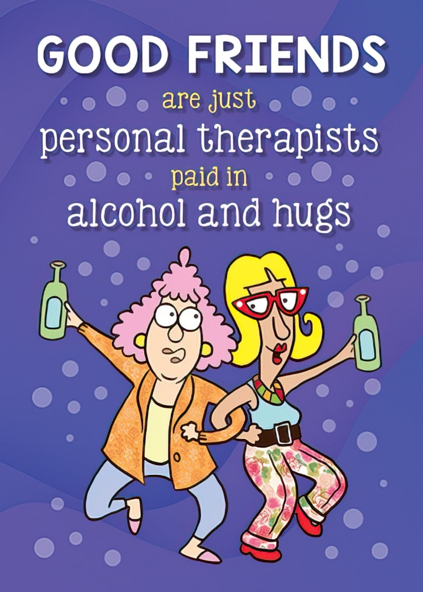 Funny magnet with two cartoon women dancing, holding drinks, and text 'GOOD FRIENDS are just personal therapists paid in alcohol and hugs'.