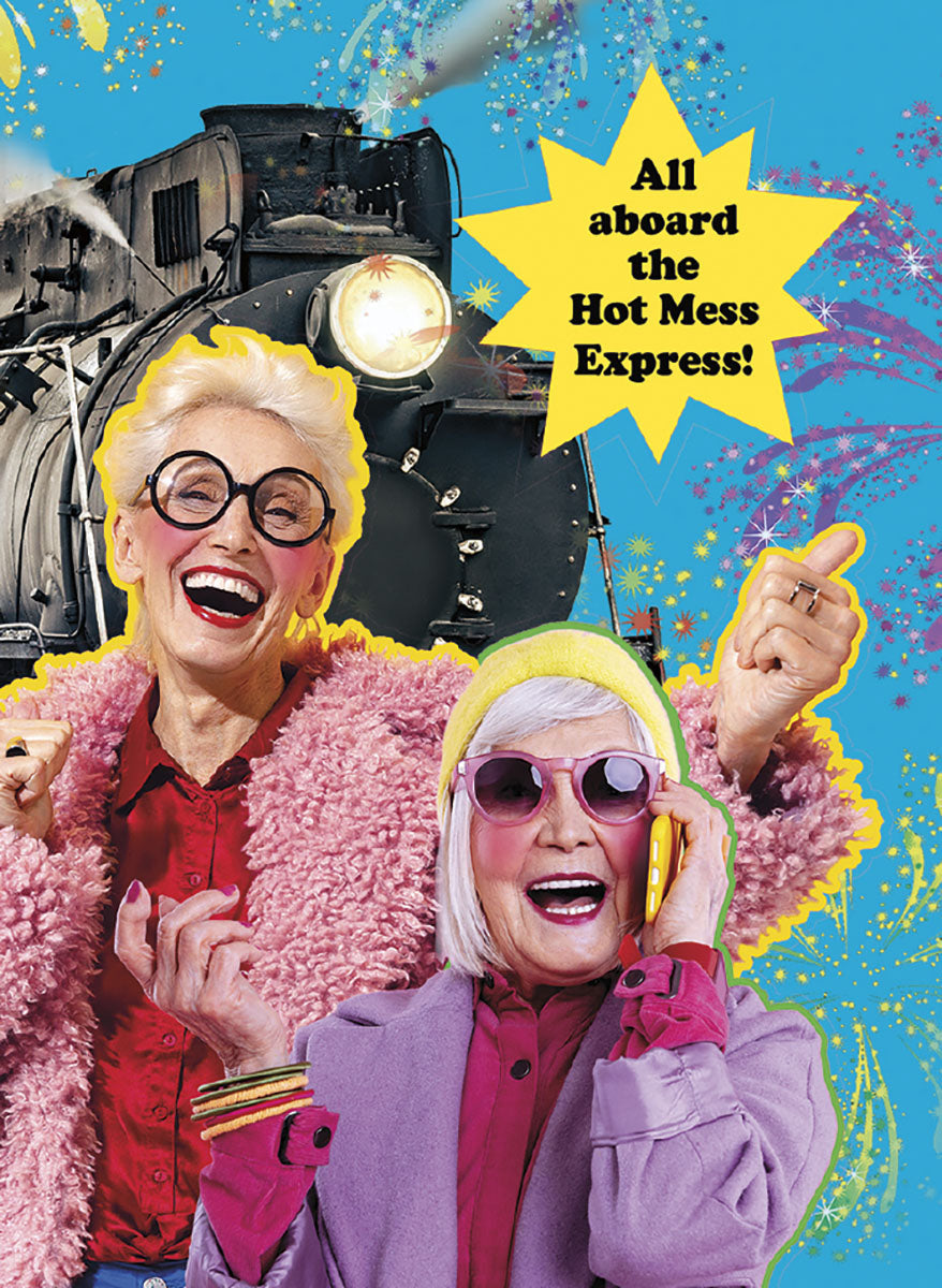 Vibrant magnet featuring two laughing, stylish older women, one in a pink fluffy coat and round glasses, the other in a yellow beanie and pink sunglasses holding a yellow phone. They are set against a bright blue background with a steam train and festive confetti. A yellow star speech bubble reads 'All aboard the Hot Mess Express!'. Ideal for humorous home decor.
