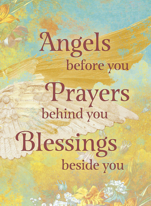 Angels before you...