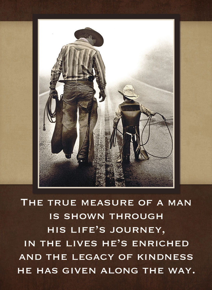 Sepia-toned magnet depicting a cowboy father and young son walking hand-in-hand down a road, both holding ropes, with an inspirational quote about a man's legacy of kindness.