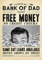 Funny Father's Day greeting card with a vintage 'Bank of Dad' poster design, featuring 'Free Money' and a man's head peeking out from a pile of gold coins, offering 'Same Day Loans'.