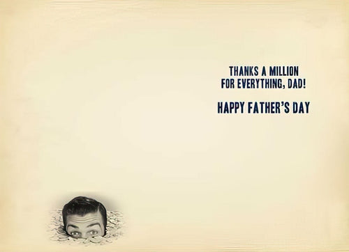 Inside of a funny Father's Day greeting card with text 'THANKS A MILLION FOR EVERYTHING, DAD! HAPPY FATHER'S DAY' and a small image of a man's head in coins.