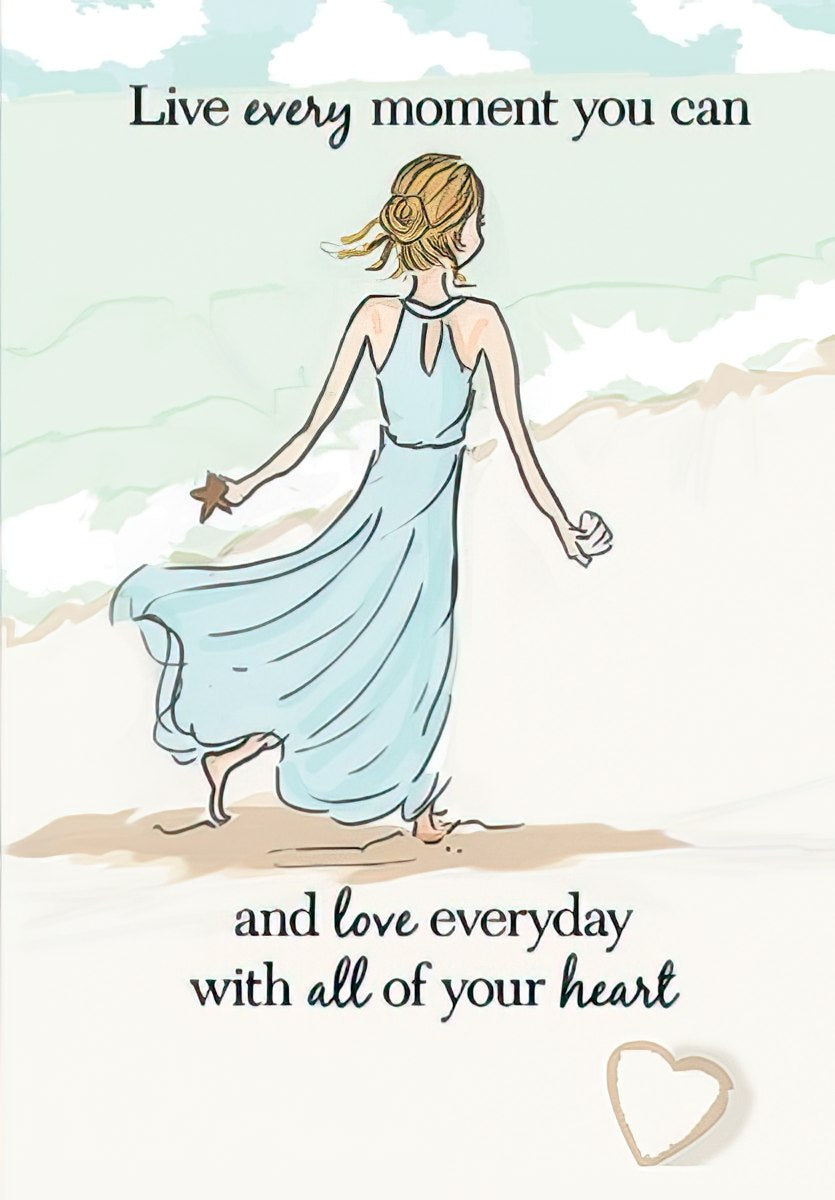 Front of a heartfelt birthday greeting card featuring an illustrated woman in a light blue dress walking on a beach at sunset, holding a starfish. Inspiring text reads 'Live every moment you can and love everyday with all of your heart.' Perfect for wishing a special friend joy.