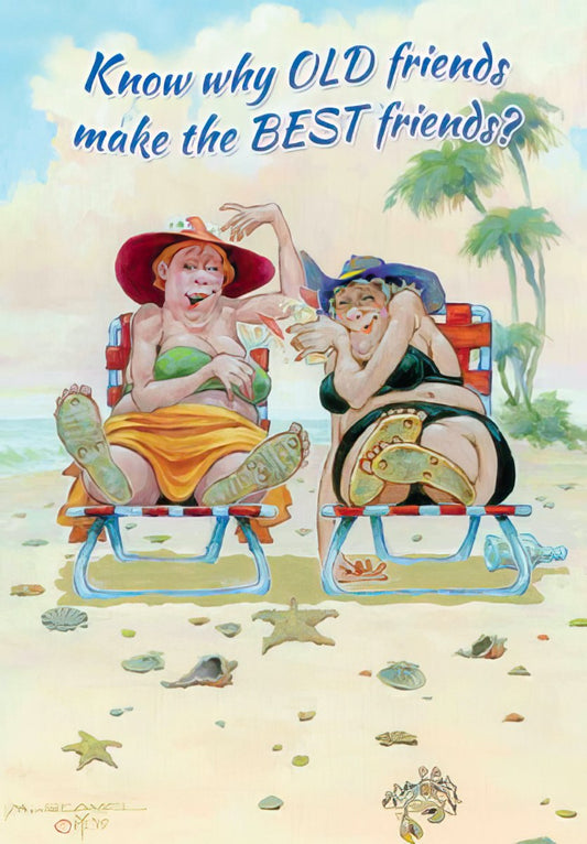 Two older women in swimsuits laugh on beach chairs with text 'Know why OLD friends make the BEST friends?' surrounded by seashells and palm trees.