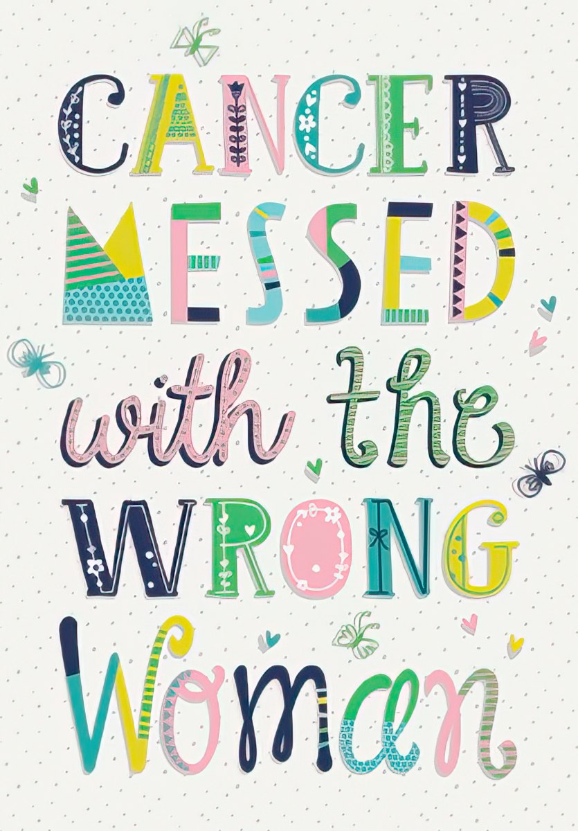 Front of a vibrant greeting card for women with cancer, featuring colorful, patterned block letters spelling 'CANCER MESSED with the WRONG WOMAN' amidst small butterflies and hearts. Perfect for a strong female friend fighting cancer.