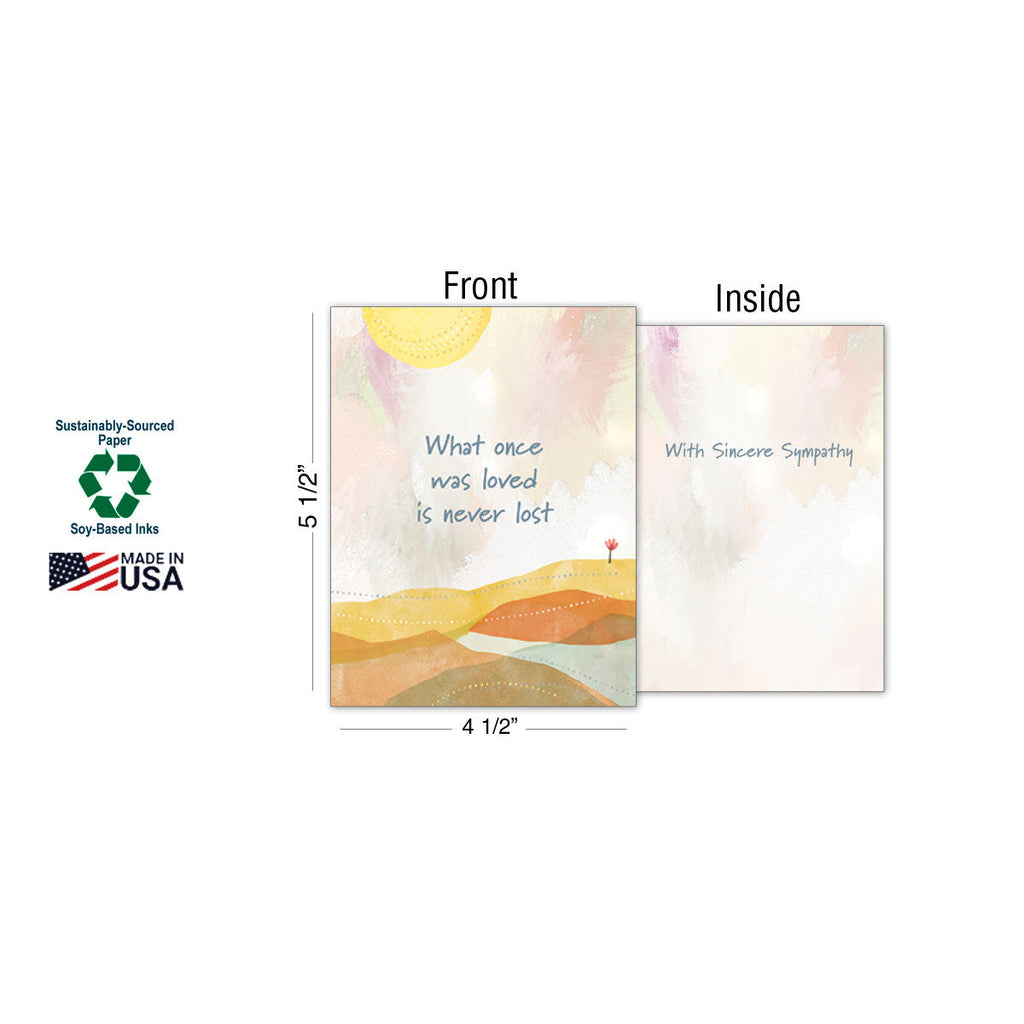 A sympathy card displayed with its front message 'What once was loved is never lost' and its inside message 'With Sincere Sympathy', accompanied by icons for 'Sustainably-Sourced Paper', 'Soy-Based Inks', and 'Made in USA', plus dimensions of 5 1/2" x 4 1/2".