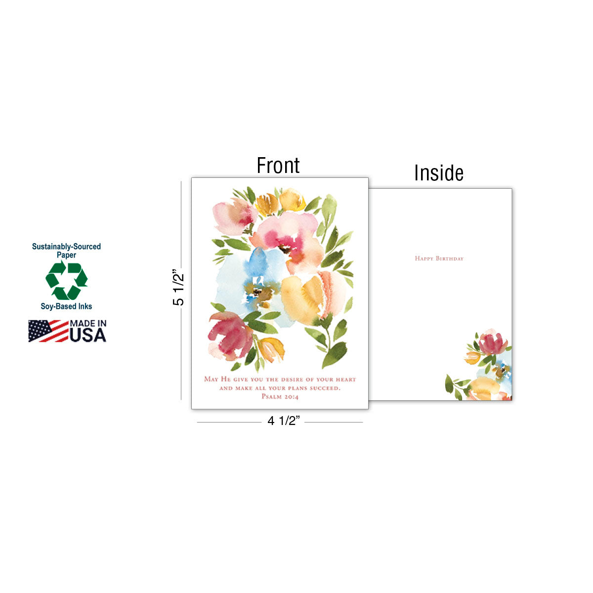 Single watercolor floral greeting card with Psalm 20:4, displaying front, inside (Happy Birthday), and dimensions (4 1/2' x 5 1/2'), highlighting Made in USA, sustainably-sourced paper, and soy-based inks.