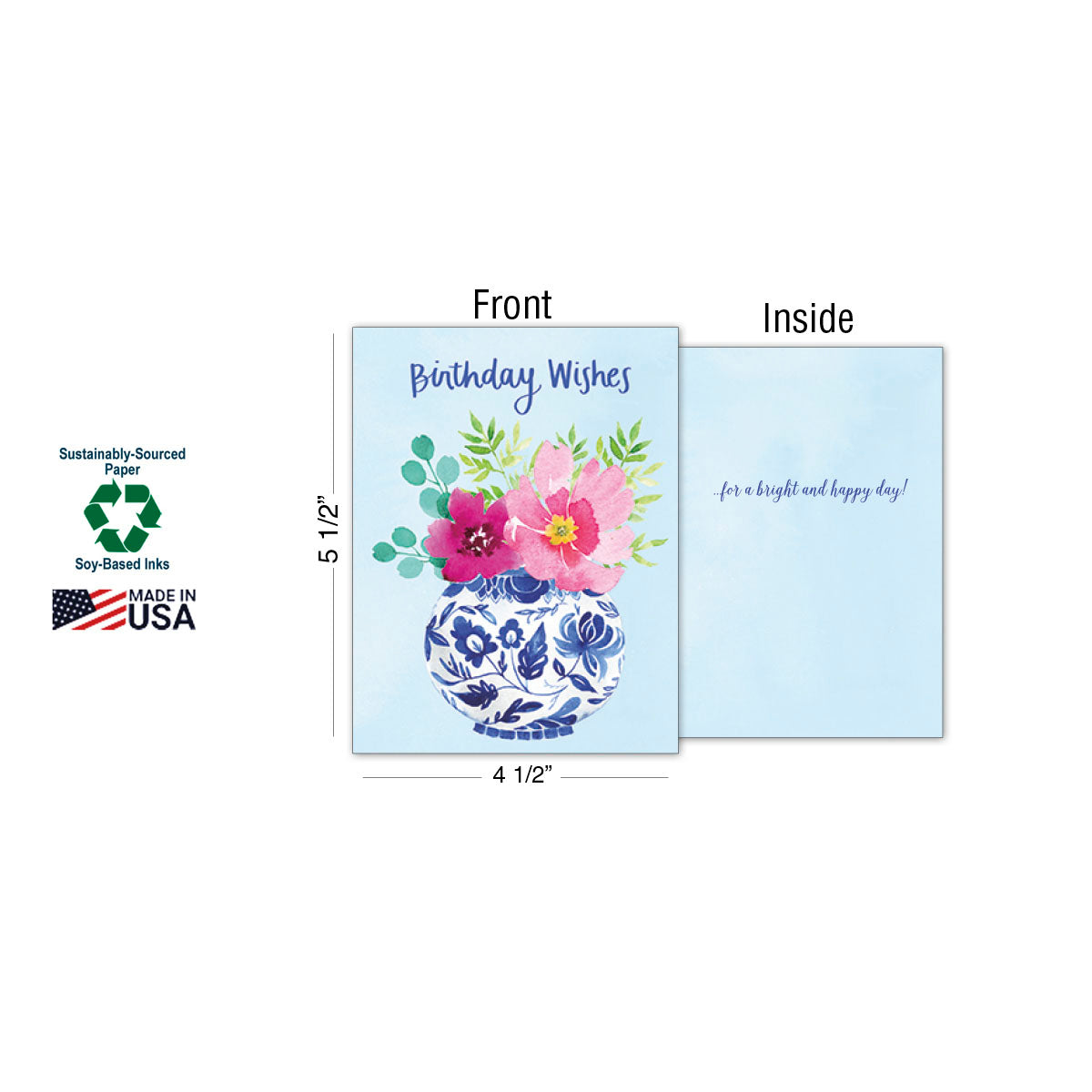 Front and inside view of the 'Birthday Wishes' greeting card, displaying watercolor florals in a chinoiserie vase and the inside message 'for a bright and happy day!'. Dimensions (4 1/2" x 5 1/2"), 'Sustainably-Sourced Paper', 'Soy-Based Inks', and 'Made in USA' labels are visible.