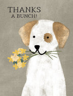 Cute white and brown spotted dog illustration holding yellow flowers in its mouth, with text 'THANKS A BUNCH!' on a grey background. Perfect for a thoughtful thank you greeting card for a friend.