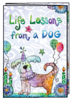 Front of an illustrated greeting card featuring a happy dog in a party hat, green candles, colorful balloons, and the title 'Life Lessons from a DOG' against a light blue background.
