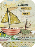 Front of a vintage-style heartfelt greeting card featuring two collage-style sailboats with decorative patterns and a star, with text 'Endlessly GRATEFUL you were born... and for all the ways your life has made a difference in mine' on a textured background.