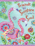 Vibrant greeting card for friends featuring two ornate pink flamingos, colorful flowers, green leaves, and the message 'Friends are sunshine to the Soul' on a teal background.