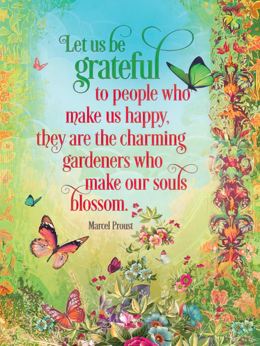 Colorful greeting card with butterflies and vibrant floral borders. Features a quote by Marcel Proust: "Let us be grateful to people who make us happy, they are the charming gardeners who make our souls blossom."