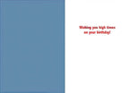 Inside of a funny birthday card, light blue background with red text reading 'Wishing you high times on your birthday!'