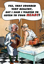Funny adult greeting card featuring a cartoon doctor grimacing at a patient with a smoking backside, making a sarcastic remark about listening to his heart, perfect for a humorous milestone celebration.