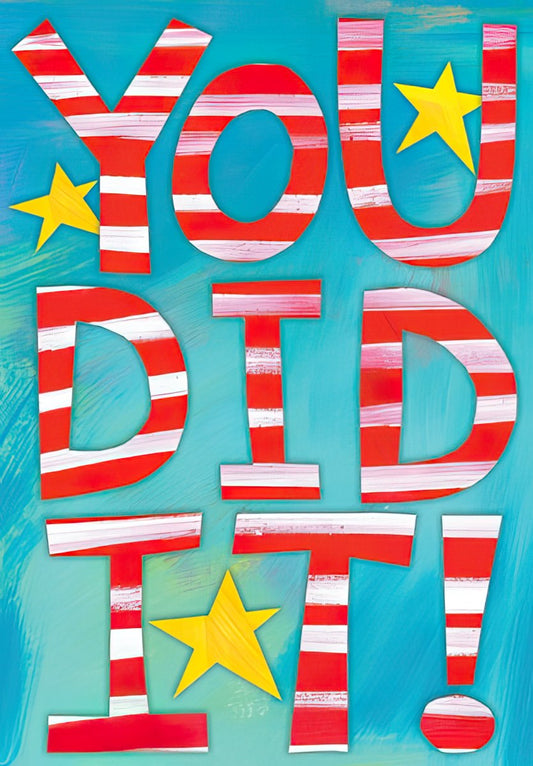 Front of a vibrant blue graduation card featuring "YOU DID IT!" in bold red and white stripes with bright yellow stars.