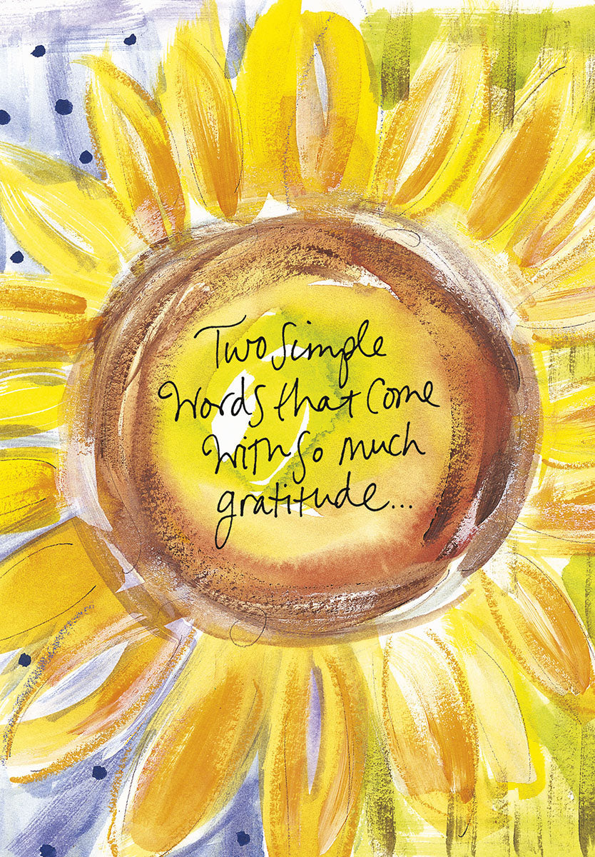 Front of a vibrant watercolor sunflower thank you card with 'Two simple words that come with so much gratitude...' text.