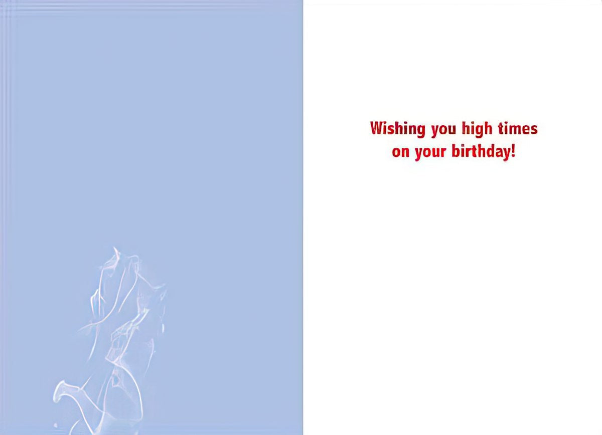 Inside of a funny birthday greeting card with smoke wisps on a light blue background and text: 'Wishing you high times on your birthday!' Ideal for friends with a sense of humor.