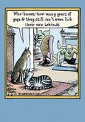 Funny greeting card cover featuring two curious cats humorously observing two people in awkward yoga poses, with a speech bubble about humans not being able to lick their own behinds. Ideal for cat lovers and yoga enthusiasts.