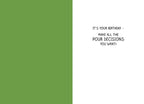 Inside of a humorous greeting card with text 'IT'S YOUR BIRTHDAY - MAKE ALL THE POUR DECISIONS YOU WANT!', ideal for a funny birthday message to a friend.