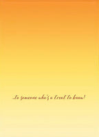 Inside view of a cheerful Halloween greeting card with a bright orange-yellow gradient background and elegant red script saying 'To someone who's a treat to know!', ideal for a lighthearted message to a friend.