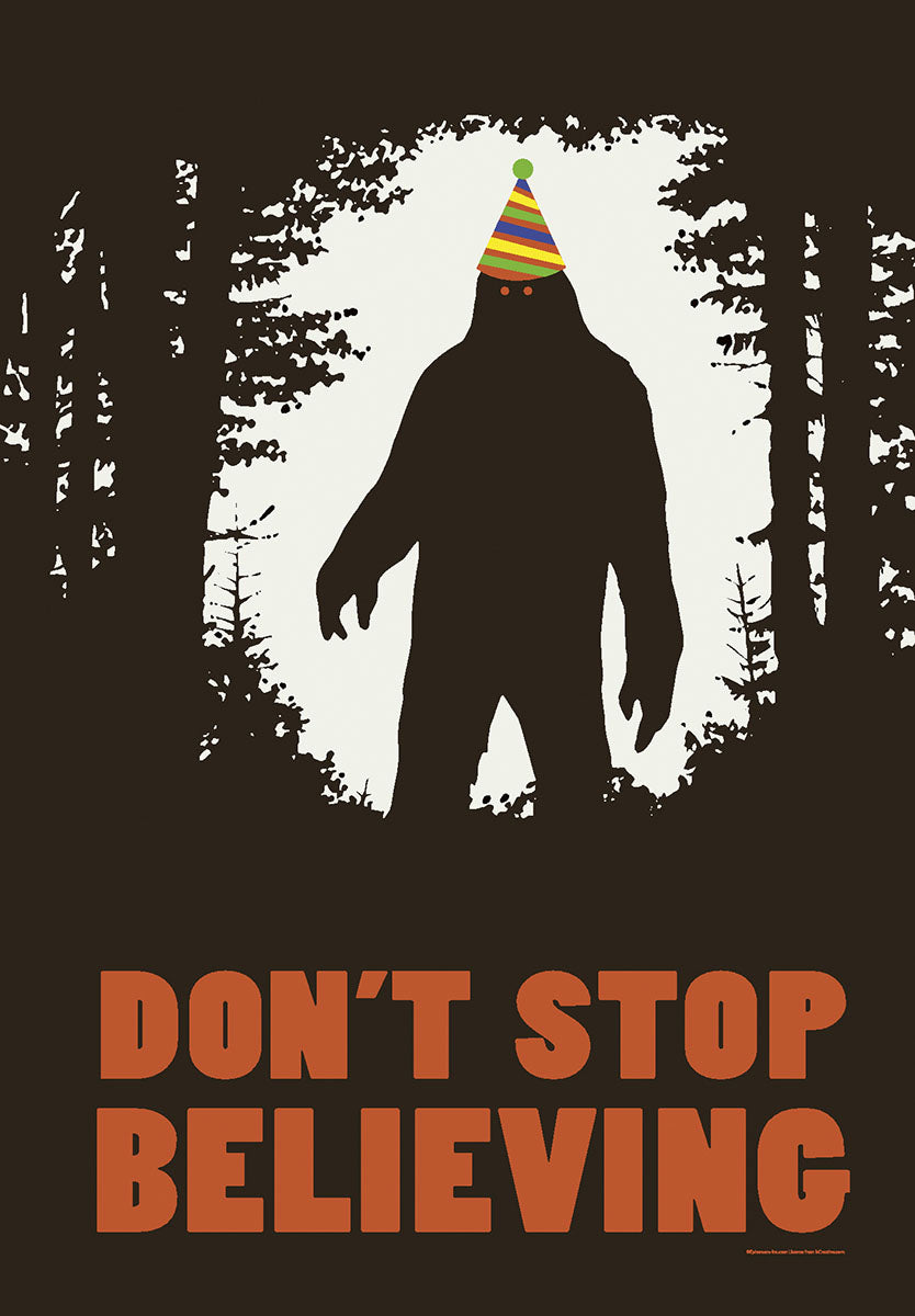 Funny greeting card front featuring a silhouette of Bigfoot wearing a colorful party hat in a dark forest, with the text 'DON'T STOP BELIEVING' in orange.
