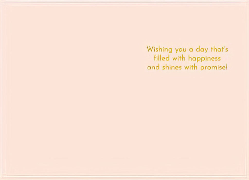 Inside view of a light peach greeting card with the message 'Wishing you a day that's filled with happiness and shines with promise!' in orange script.