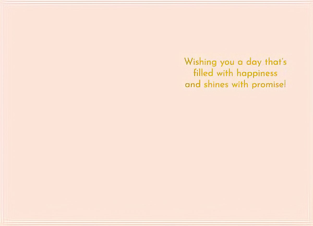 Inside view of a light peach greeting card with the message 'Wishing you a day that's filled with happiness and shines with promise!' in orange script.