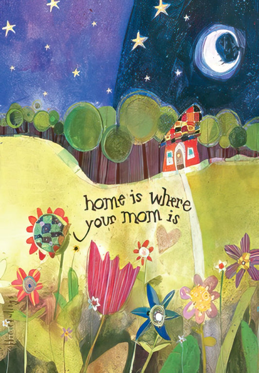 Whimsical Mother's Day card with a starry night sky, crescent moon, cozy house, and vibrant flowers, front reads 'home is where your mom is'.