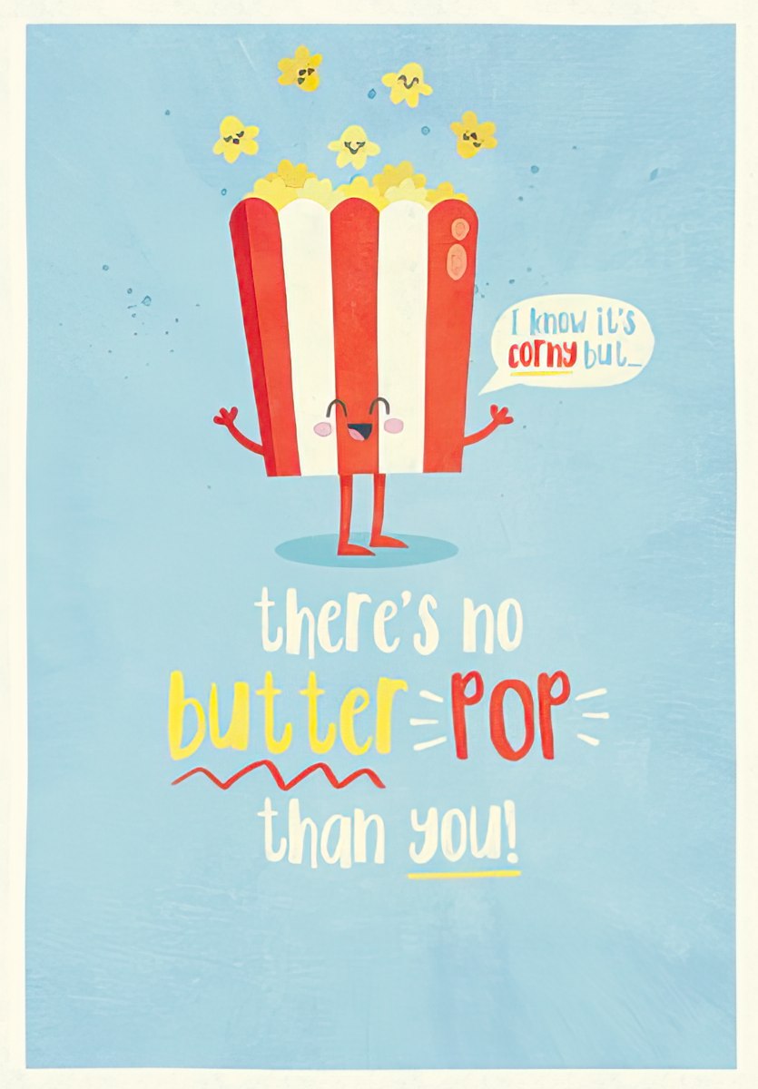 Funny Father's Day card with a smiling popcorn box character and the pun 'I know it's corny but... there's no butter pop than you!' on a blue background.